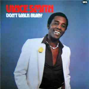 Vince Smith - Don't Walk Away
