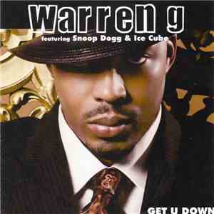 Warren G Featuring Snoop Dogg & Ice Cube - Get U Down