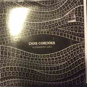 Alessandra Leão - Dois Cordões