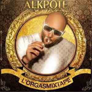 Alkpote - L'Orgasmixtape