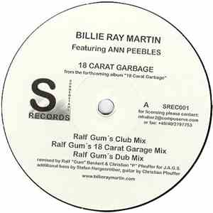 Billie Ray Martin Featuring Ann Peebles - 18 Carat Garbage