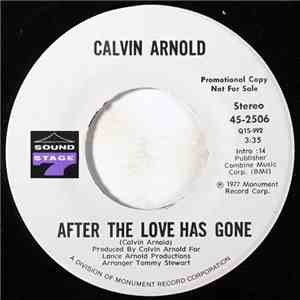 Calvin Arnold - After The Love Has Gone