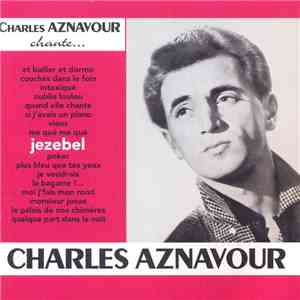 Charles Aznavour - Jezebel