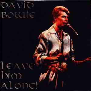 David Bowie - Leave Him Alone!