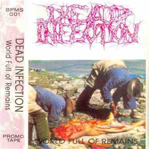 Dead Infection - World Full Of Remains