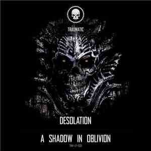 Desolation  - A Shadow In Oblivion