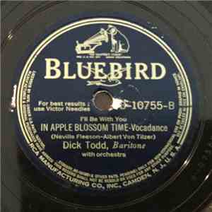 Dick Todd - I Can't Get Started / In Apple Blossom Time