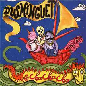 Dusminguet - Le Cha Cha Cha