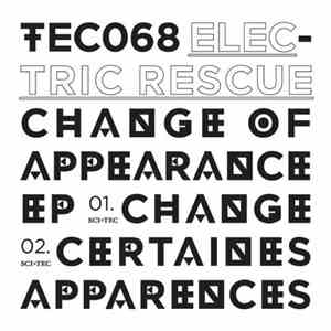 Electric Rescue - Change Of Appearance EP