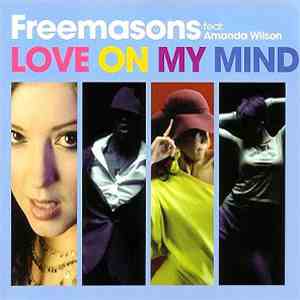 Freemasons feat. Amanda Wilson - Love On My Mind (Remixes)