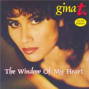 Gina T. - The Window Of My Heart