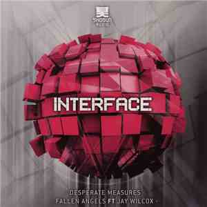 Interface  - Desperate Measures / Falling Angels