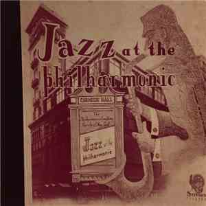 Jazz At The Philharmonic - Jazz At The Philharmonic (Volume No. 1)