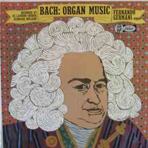 J.S.Bach - Fernando Germani - Bach Organ Music
