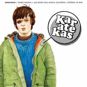 Karatekas - Nubes Negras / Los Besos Que Nunca Volverán