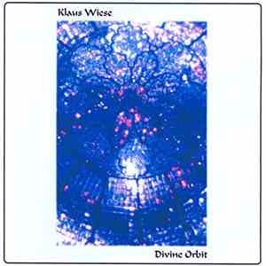Klaus Wiese - Divine Orbit