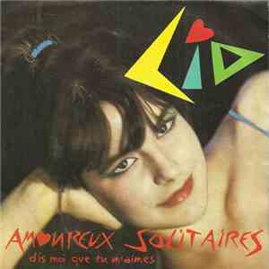 Lio - Amoureux Solitaires