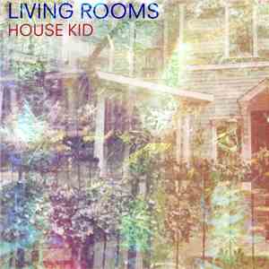 Living Rooms - House Kid