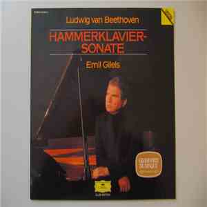 Ludwig van Beethoven - Emil Gilels - Hammerklavier-Sonate