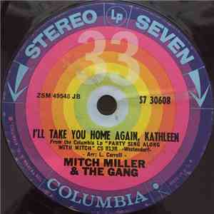 Mitch Miller And The Gang - I'll Take You Home Kathleen / Meet Me Tonight I ...