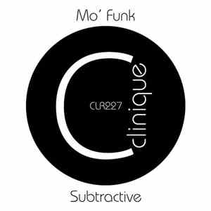 Mo' Funk  - Subtractive
