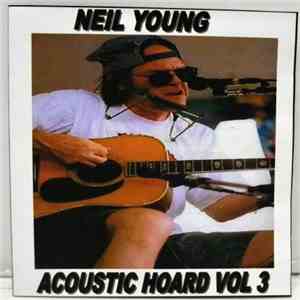 Neil Young - Acoustic Hoard Vol. 3