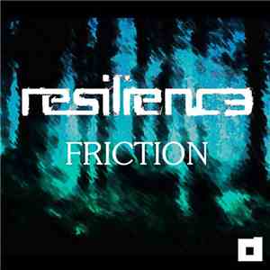Resilienc3 - Friction [Single]