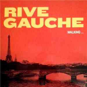 Rive Gauche  - Walking...