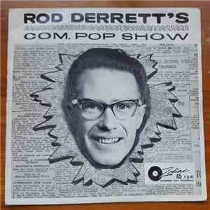 Rod Derrett - Rod Derrett's Com. Pop Show