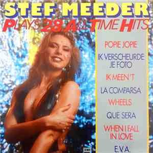 Stef Meeder - Stef Meeder Plays 28 All Time Hits