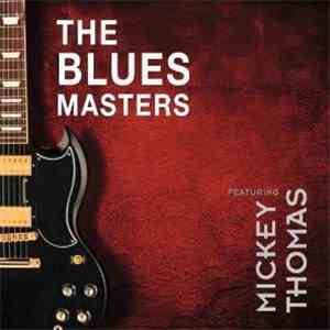 The Bluesmasters  - The Blues Masters Featuring Mickey Thomas