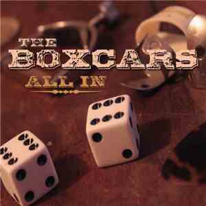 The Boxcars  - All In