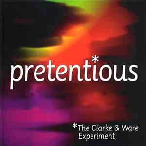 The Clarke & Ware Experiment - Pretentious