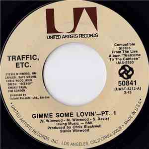 Traffic, Etc. - Gimme Some Lovin'