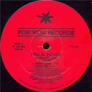 Tribal House - Motherland
