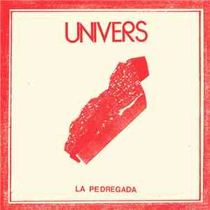 Univers  - La Pedregada