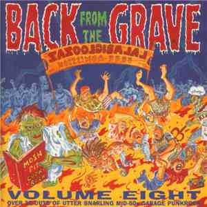 Various - Back From The Grave Volume Eight (Over 30 Cuts Of Utter Snarling  ...
