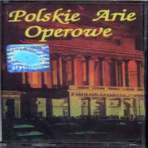 Various - Polskie Arie Operowe