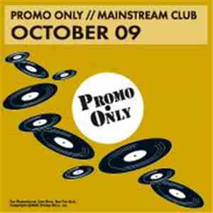 Various - Promo Only Mainstream Club: October 09