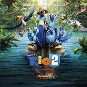 Various - Rio 2 (Music From The Motion Picture)