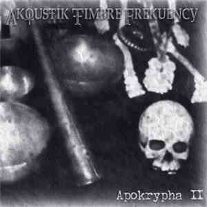 Akoustik Timbre Frekuency - Apokrypha II