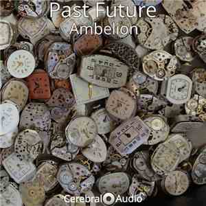 Ambelion - Past Future