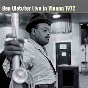 Ben Webster - Live In Vienna 1972