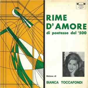 Bianca Toccafondi - Rime D'Amore Di Poetesse Del' 500