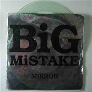 Big Mistake - Mirror