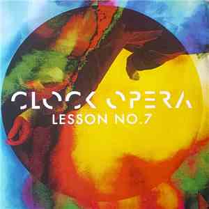 Clock Opera - Lessons No.7