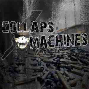 Collaps Machines - Shot