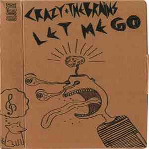 Crazy & The Brains - Let Me Go