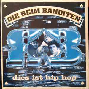 Die Reim Banditen - Dies Ist Hip Hop
