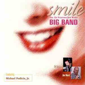 Ed Vezinho / Jim Ward Big Band - Smile